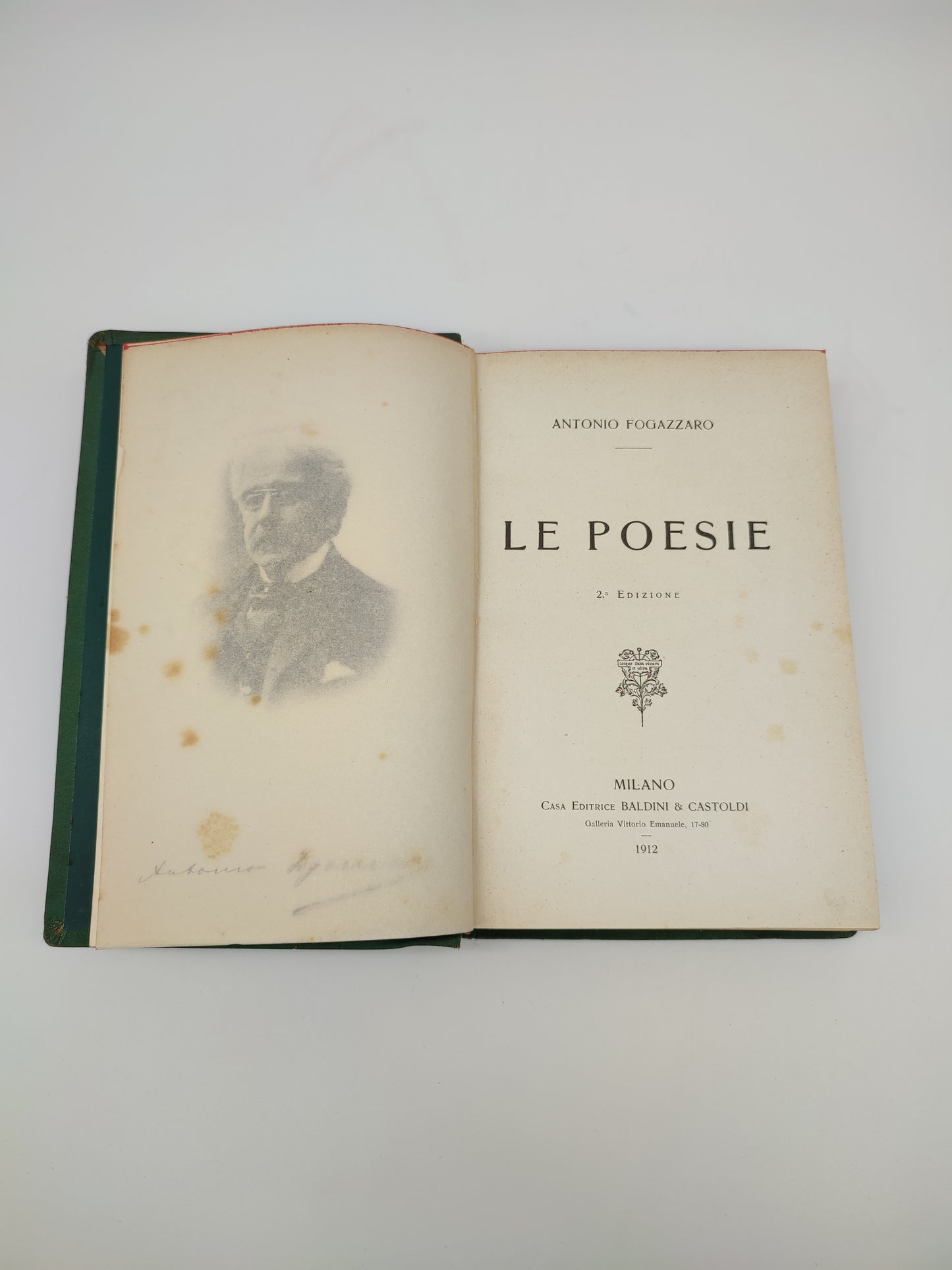 69818 Antonio Fogazzaro, Le Poesie, Milano, 1912