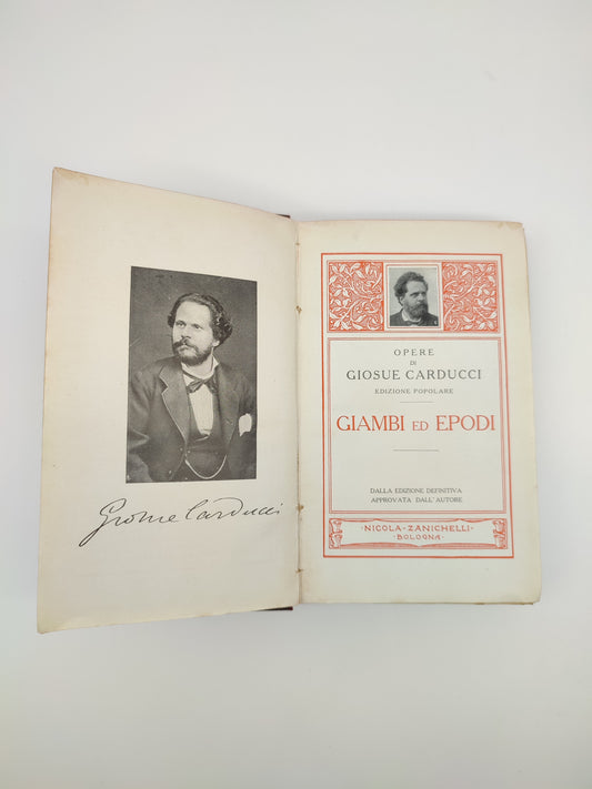 69794 Giosue Carducci, Giambi ed epodi, Zanichelli, Bologna, 1909